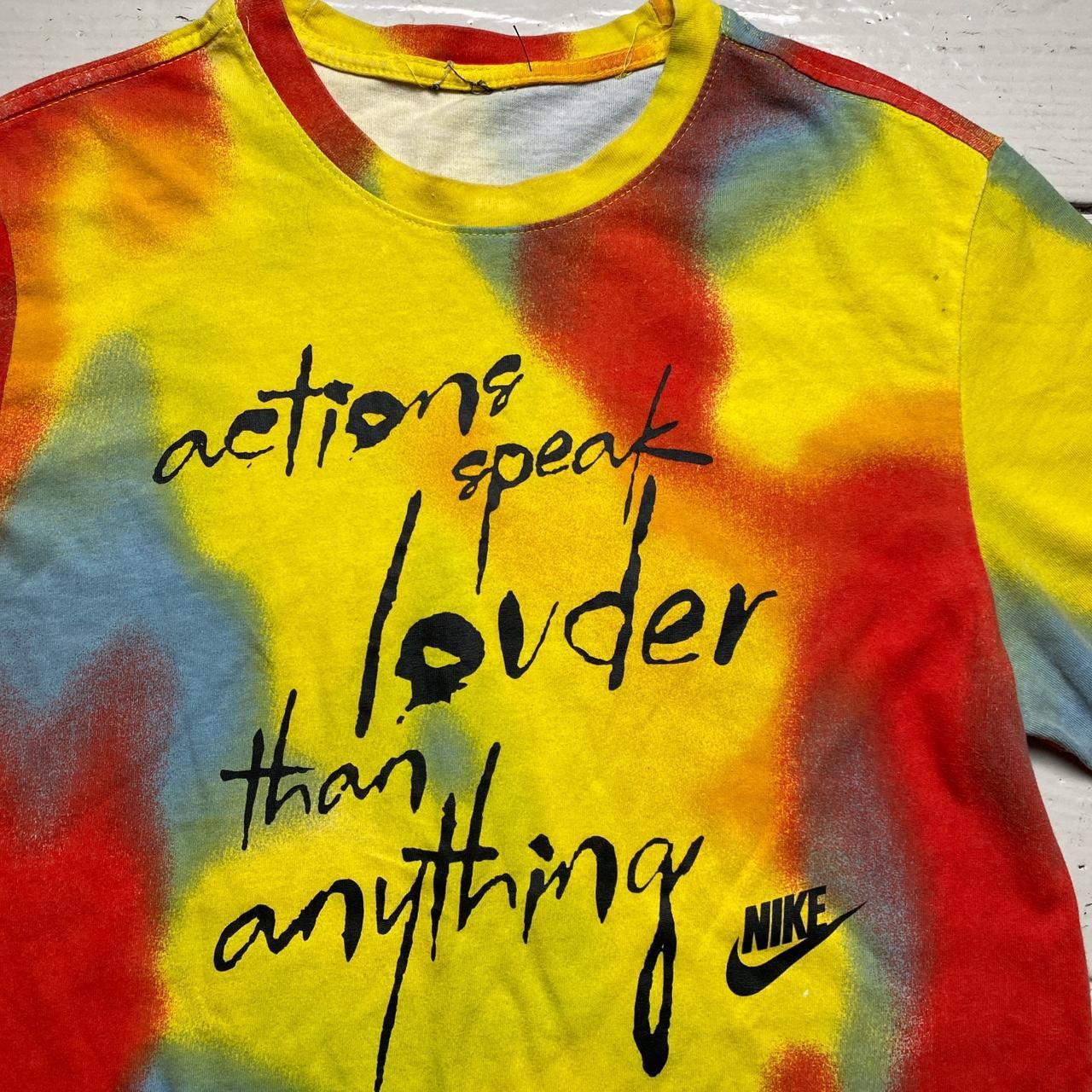 Nike Actions Speak Louder than Anything Tie Dye T Shirt